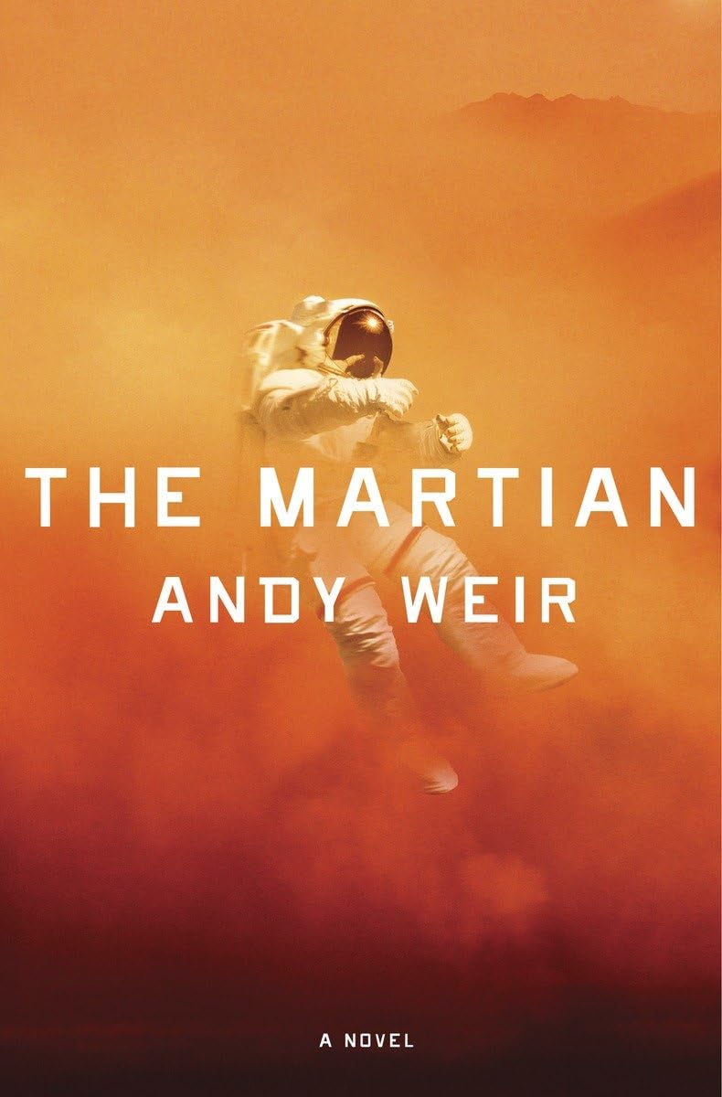 The Martian: A Novel by Weir, Andy