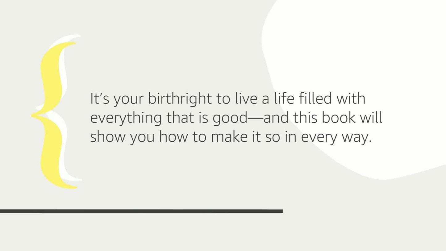 Ask and It Is Given: Learning to Manifest Your Desires by Hi
