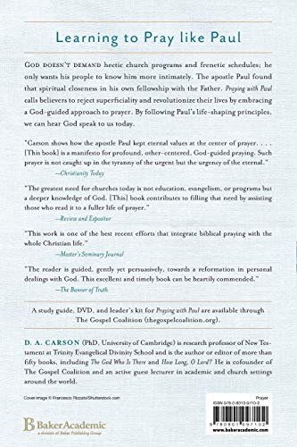 Praying with Paul: A Call to Spiritual Reformation by D. A.