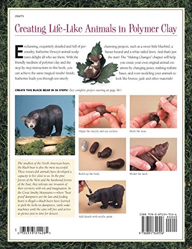 Creating Life-Like Animals in Polymer Clay by Dewey, Katheri