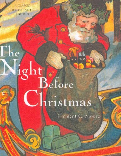The Night Before Christmas: A Classic Illustrated Edition (C