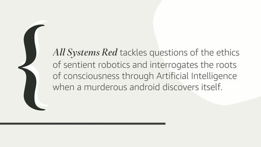 All Systems Red: The Murderbot Diaries (The Murderbot Diarie