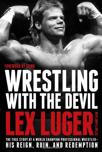 Wrestling with the Devil: The True Story of a World Champion