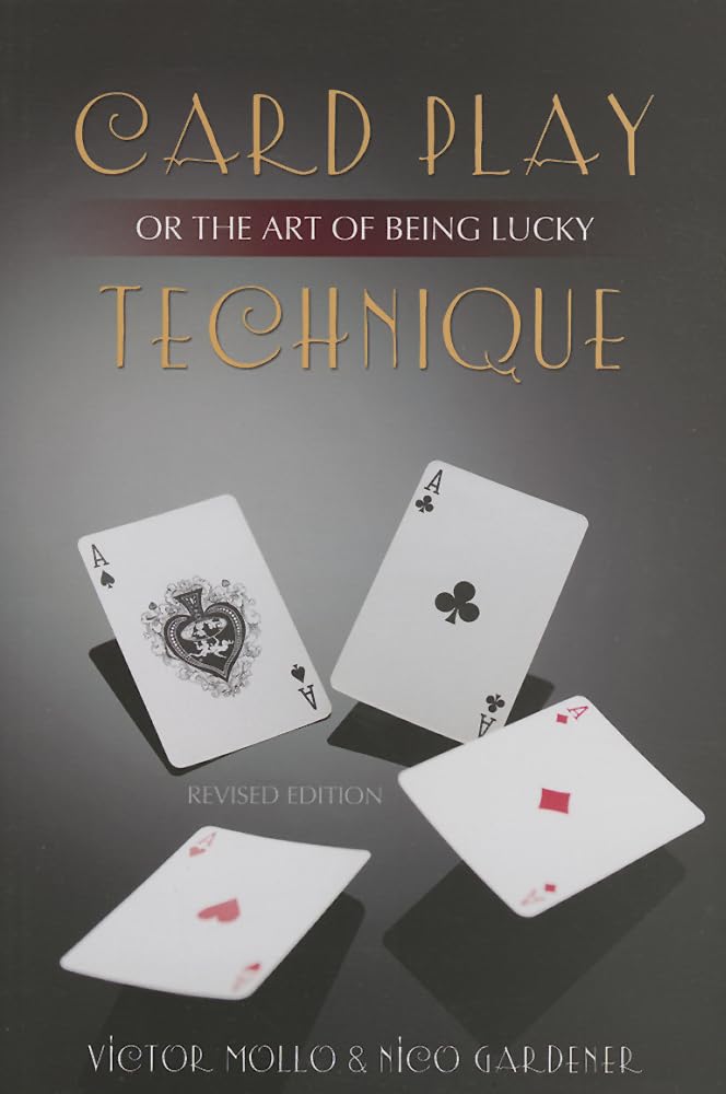 Card Play Technique or The Art of Being Lucky: 2nd edition b
