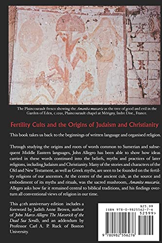 The Sacred Mushroom and The Cross: A study of the nature and
