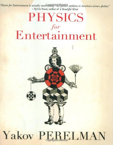 Physics for Entertainment, Book 2 by Perelman, Yakov