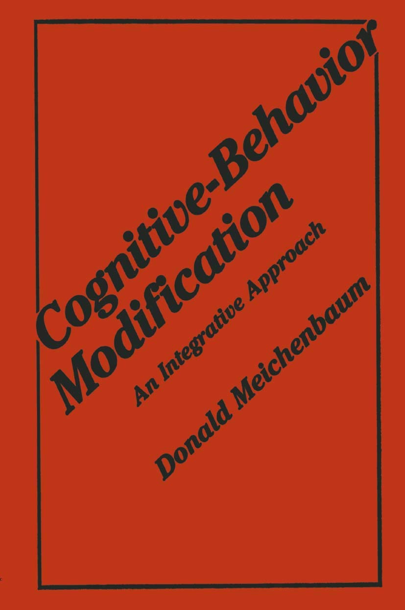 Cognitive-Behavior Modification: An Integrative Approach (Th