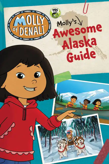 Molly of Denali: Molly's Awesome Alaska Guide - Paperback