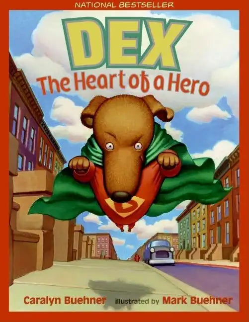 Dex: The Heart of a Hero - Paperback