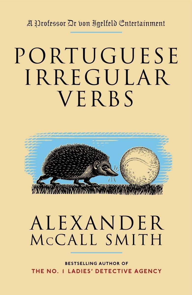 Portuguese Irregular Verbs (Professor Dr von Igelfeld Series