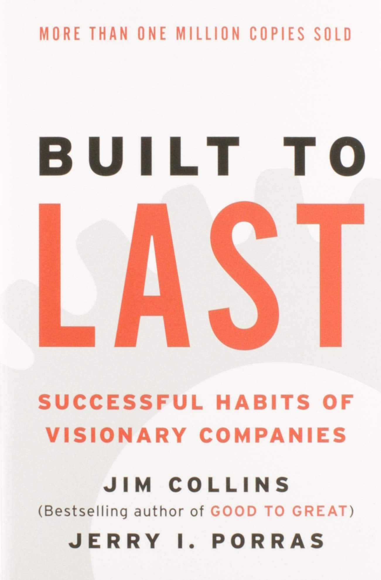 Built to Last: Successful Habits of Visionary Companies (Goo