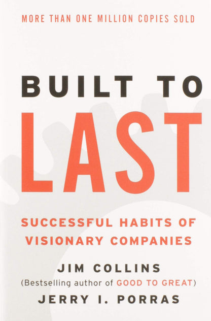 Built to Last: Successful Habits of Visionary Companies (Goo