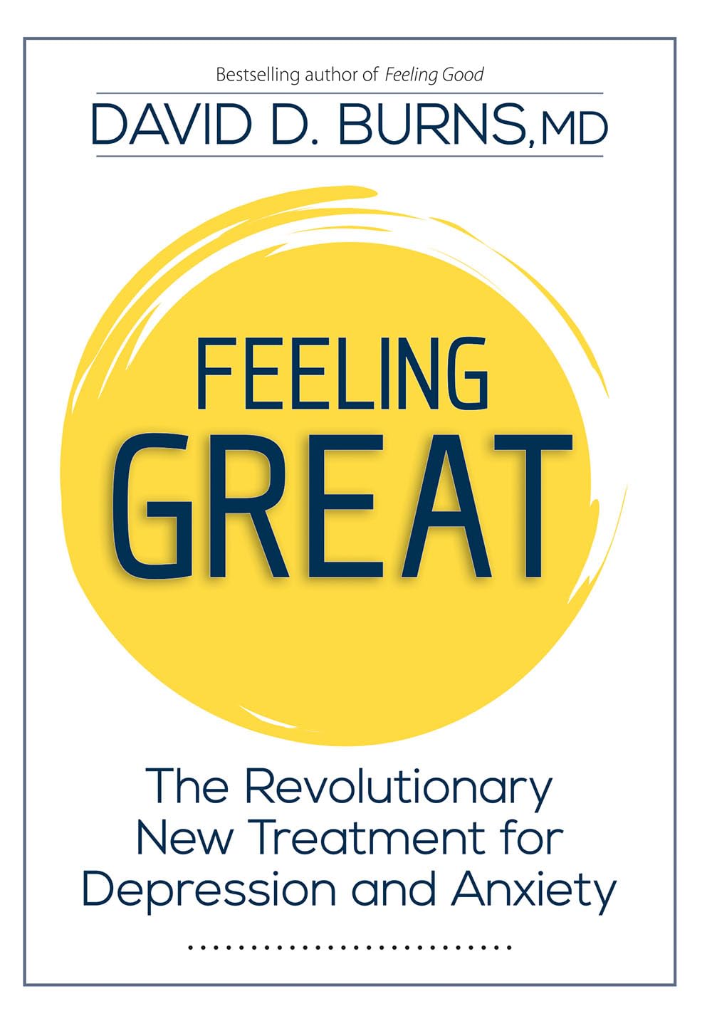 Feeling Great: The Revolutionary New Treatment for Depressio