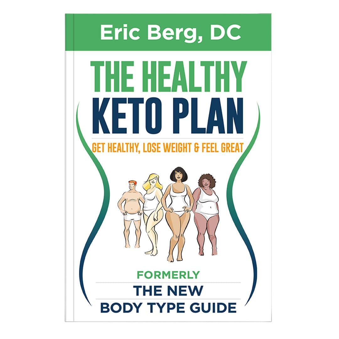 The Healthy Keto Plan - Get Healthy, Lose Weight & Feel Grea