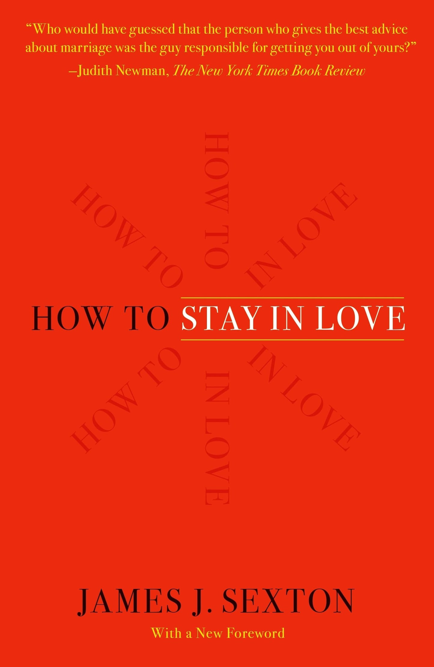 How to Stay in Love by Sexton, James J.