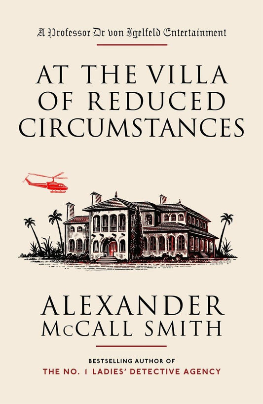 At the Villa of Reduced Circumstances by Alexander McCall Sm