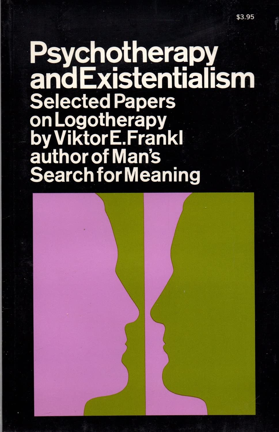 Psychotherapy and Existentialism: Selected Papers on Logothe