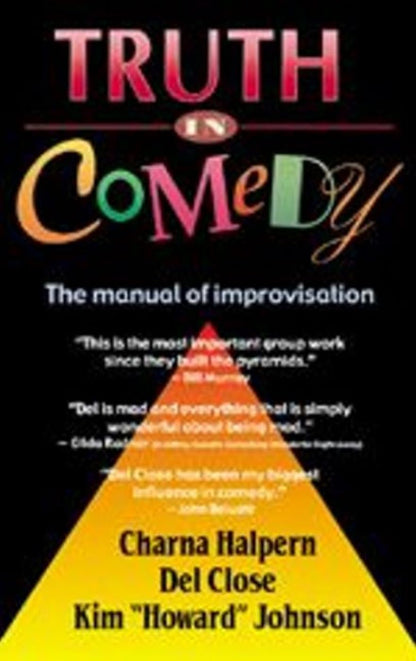 Truth in Comedy by Halpern, Charna