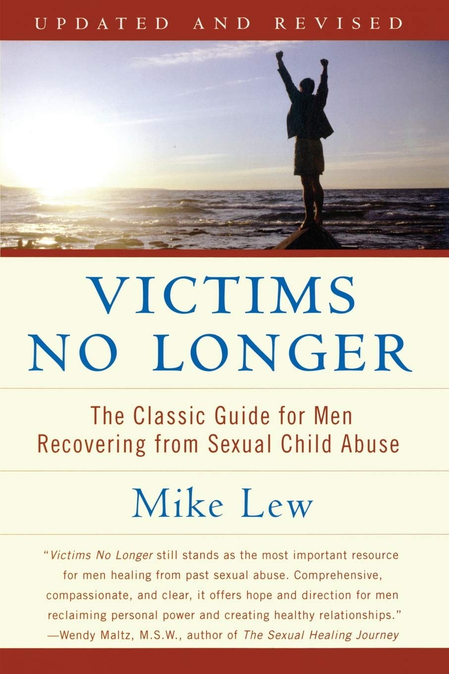 Victims No Longer: The Classic Guide for Men Recovering from
