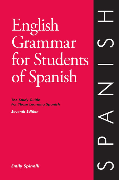 English Grammar for Students of Spanish: The Study Guide for