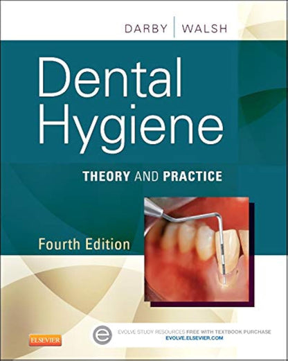 Dental Hygiene: Theory and Practice by Darby BSDH MS, Michel