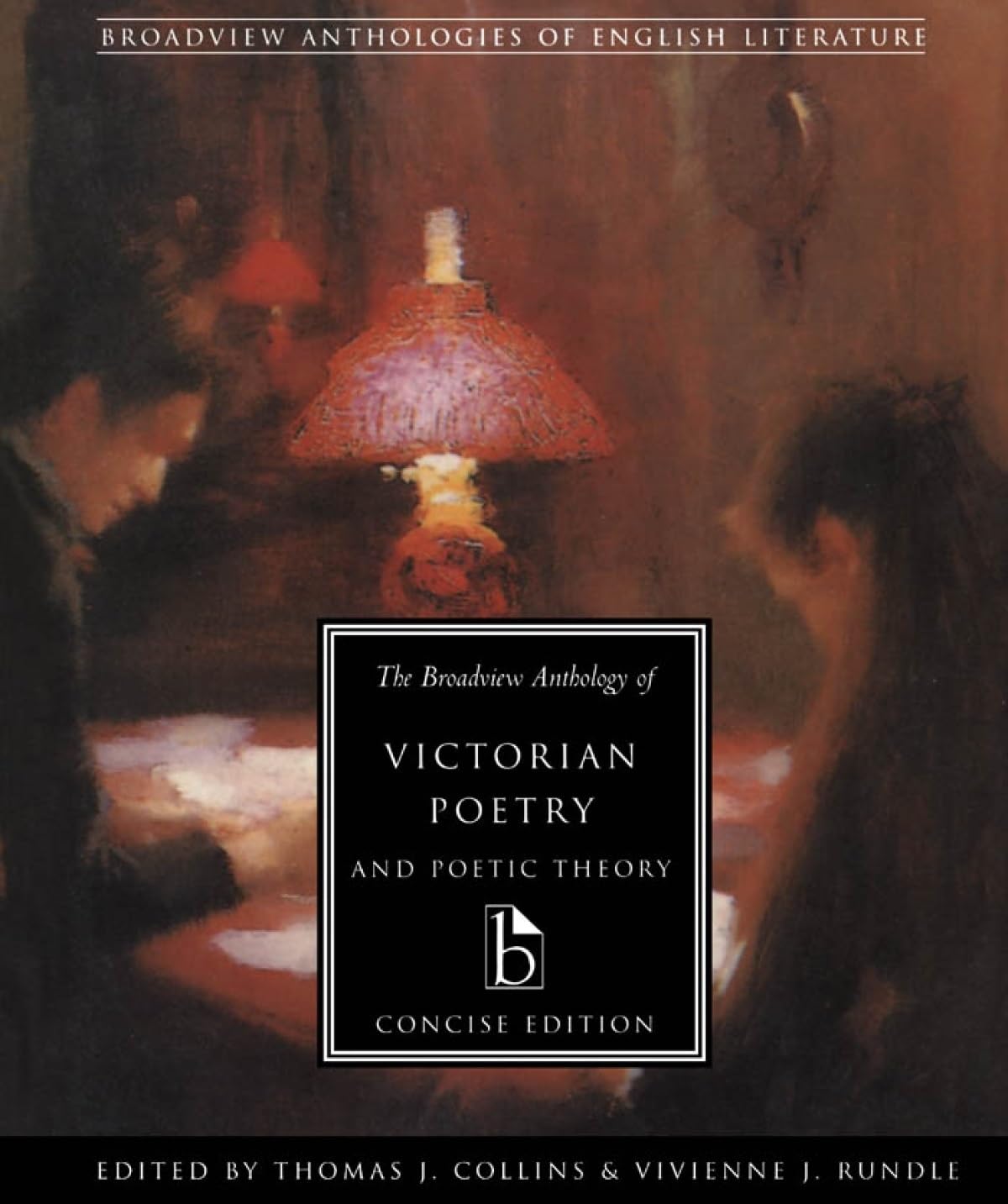 The Broadview Anthology of Victorian Poetry and Poetic Theor