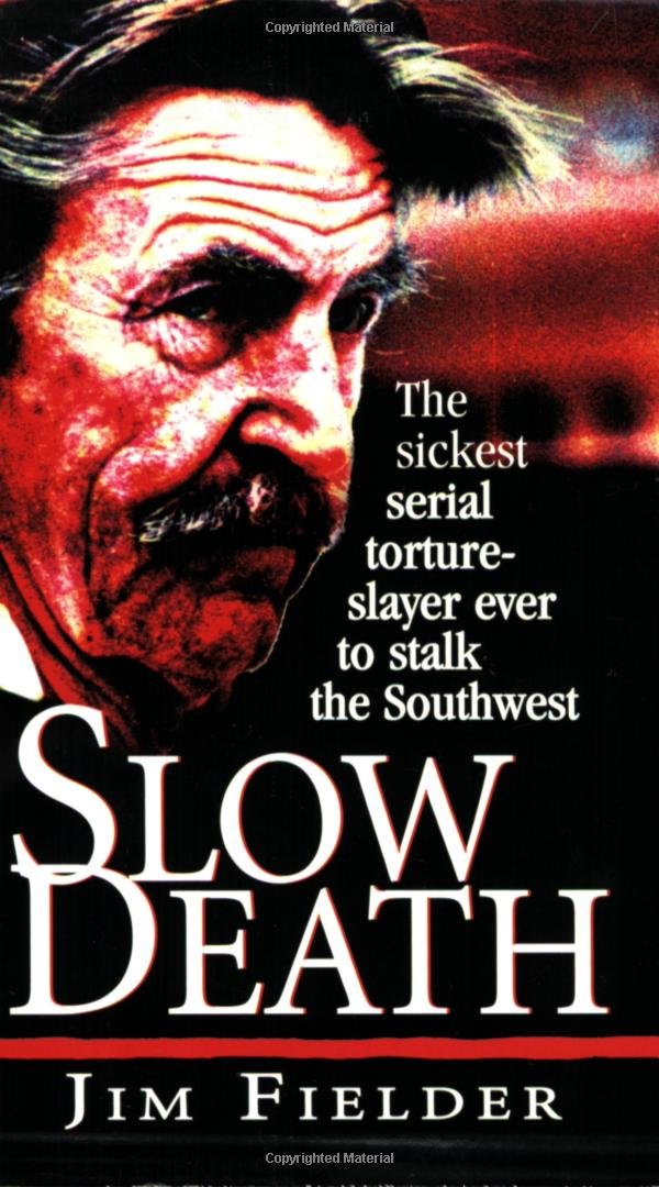 Slow Death by Fielder, James