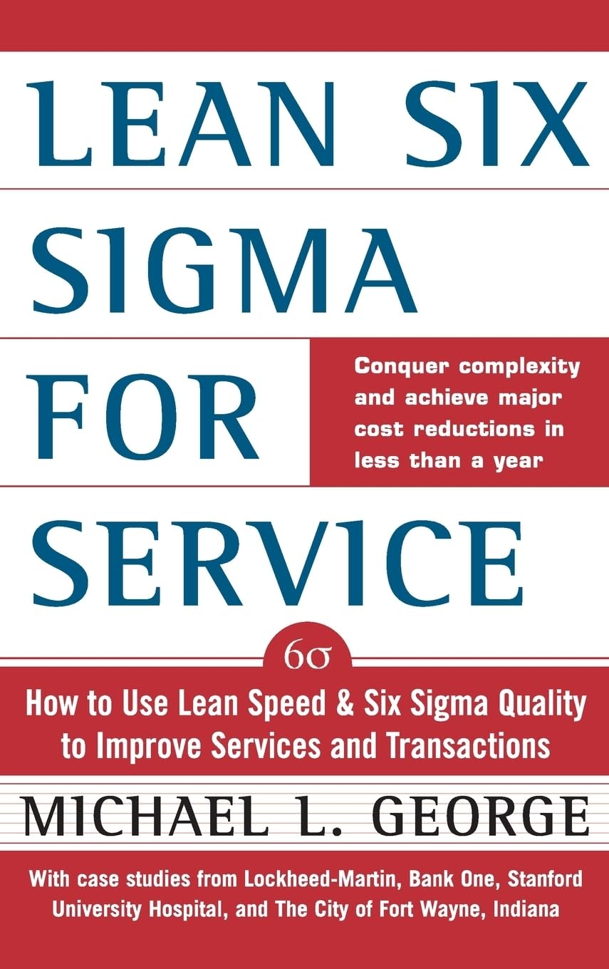 Lean Six Sigma for Service : How to Use Lean Speed and Six S
