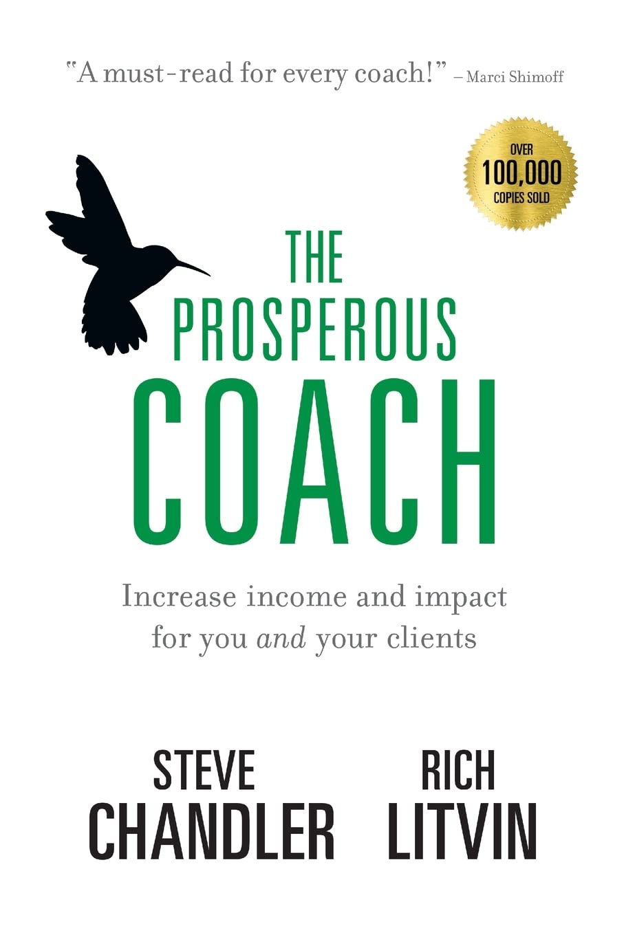 The Prosperous Coach: Increase Income and Impact for You and