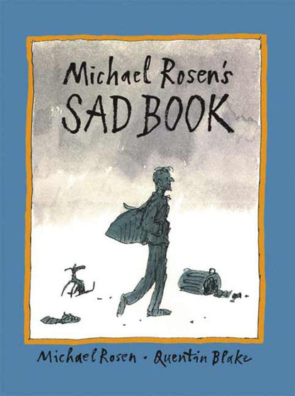 Michael Rosen's Sad Book by Rosen, Michael