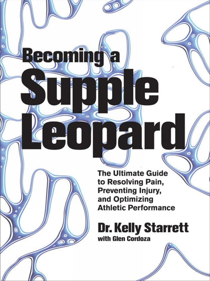 Becoming a Supple Leopard: The Ultimate Guide to Resolving P