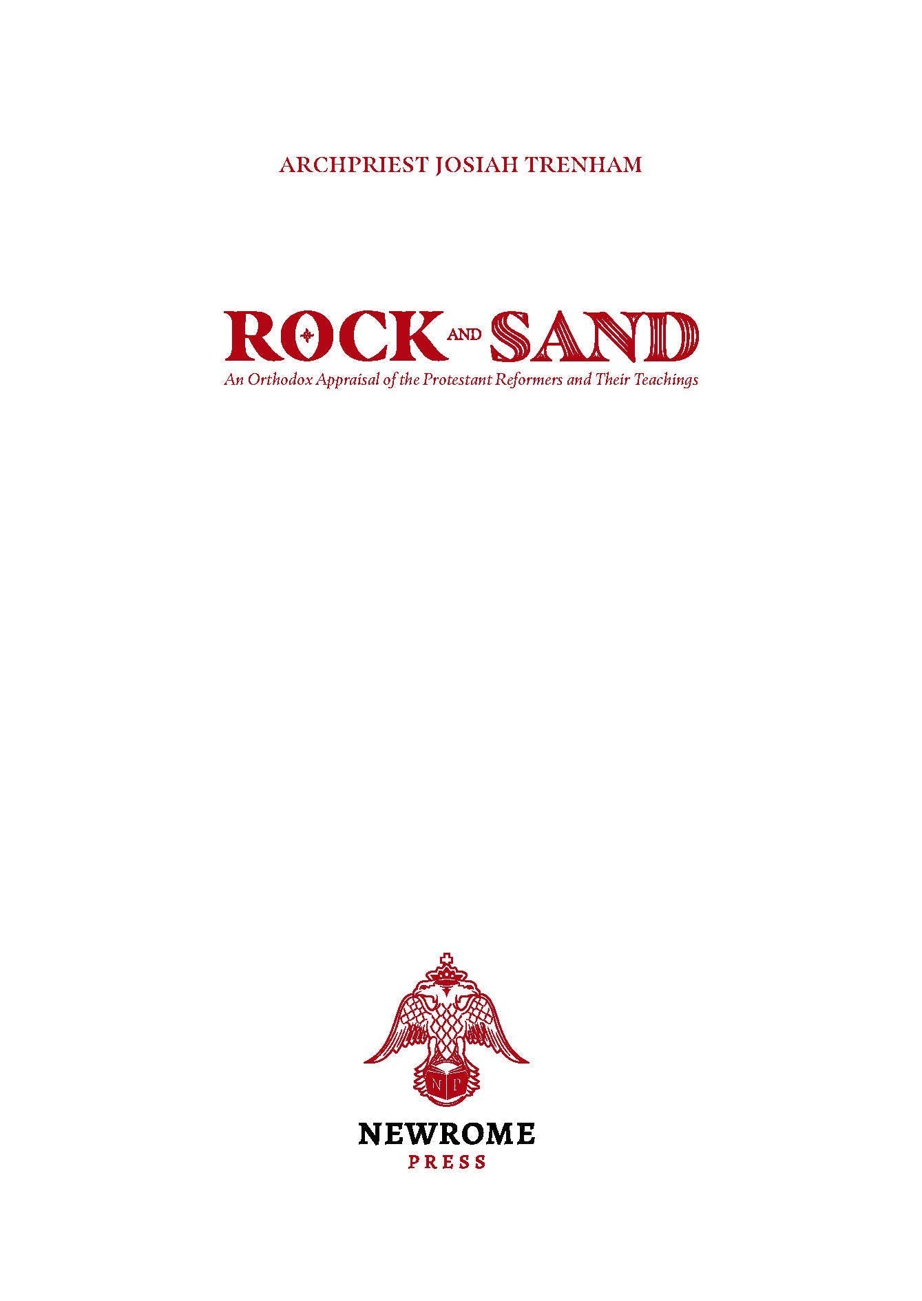 Rock and Sand: An Orthodox Appraisal of the Protestant Refor
