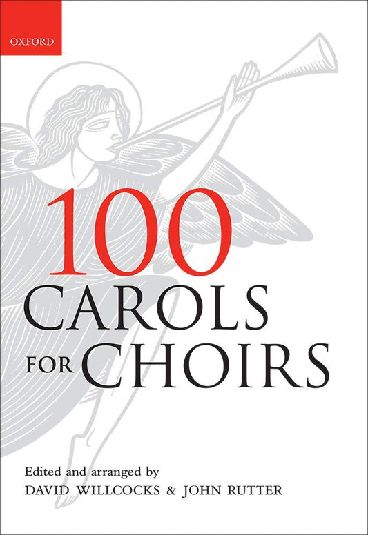 100 Carols for Choirs (. . . for Choirs Collections) by Will