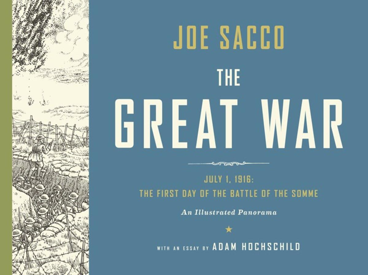 The Great War: July 1, 1916: The First Day of the Battle of