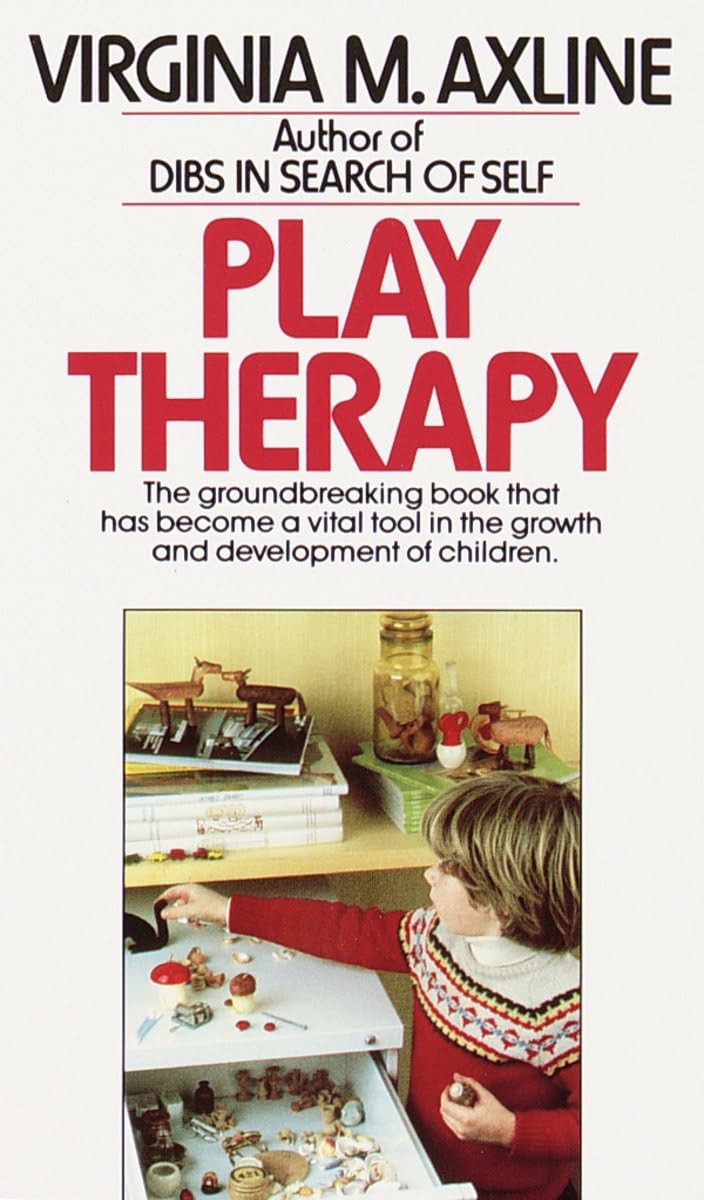 Play Therapy: The Groundbreaking Book That Has Become a Vita