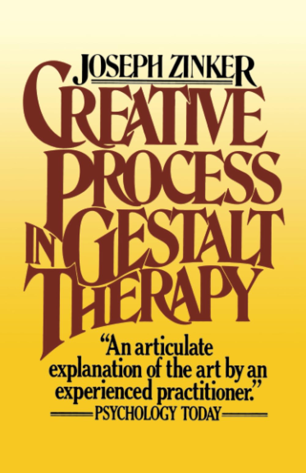 Creative Process in Gestalt Therapy by Zinker, Joseph