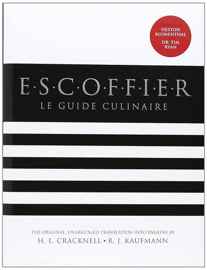 Escoffier: The Complete Guide to the Art of Modern Cookery b