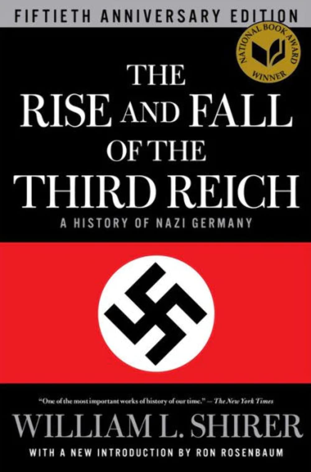 The rise and Fall of the Third Reich: A History of Nazi Germ
