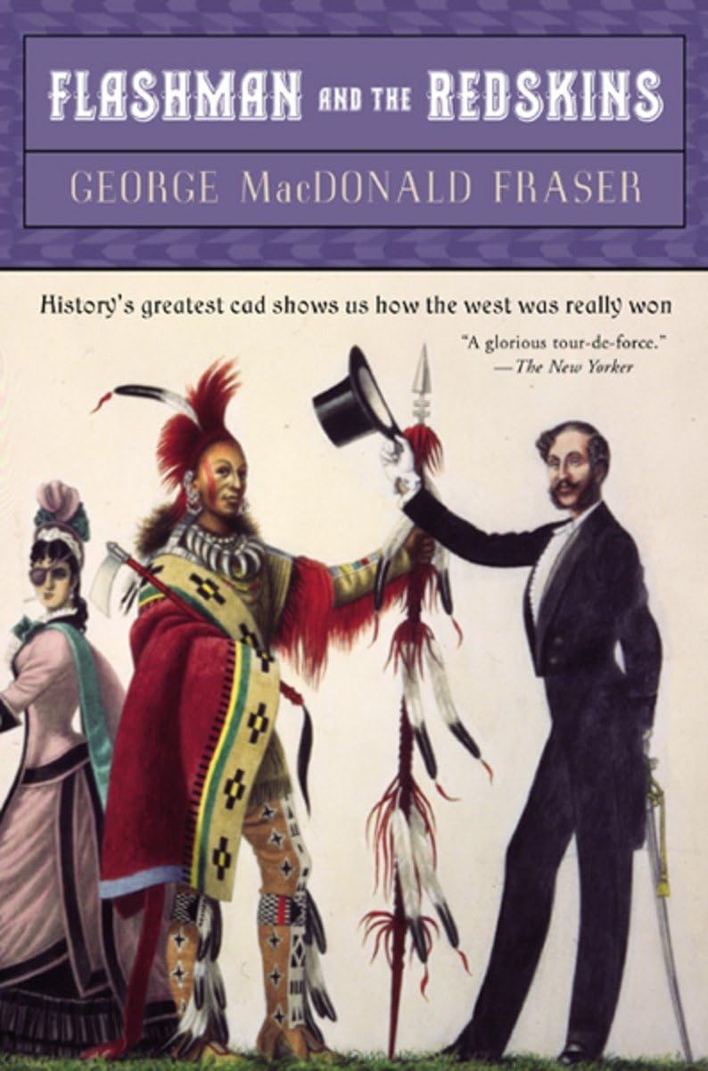 Flashman and the Redskins by Fraser, George MacDonald
