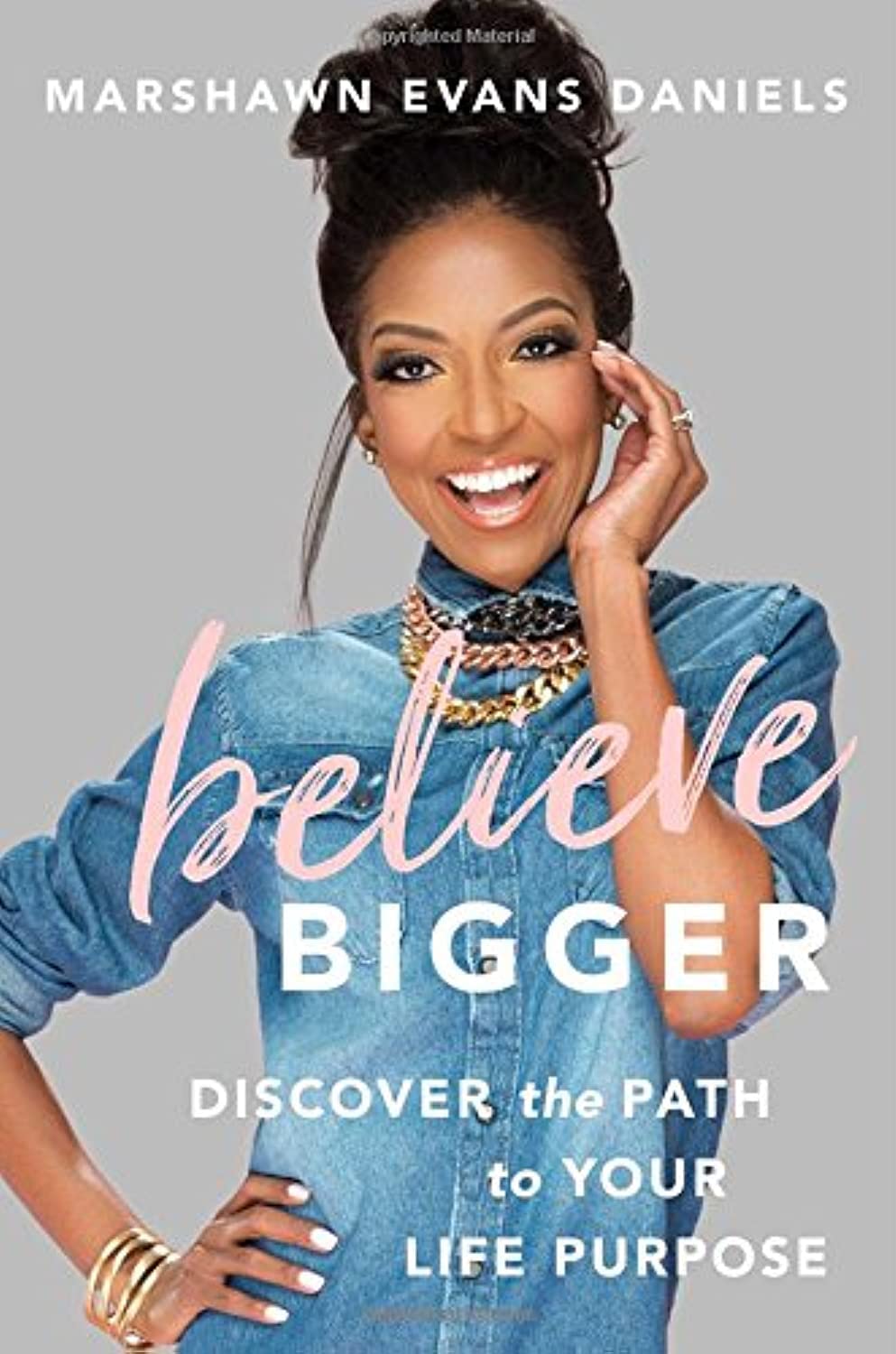 Believe Bigger: Discover the Path to Your Life Purpose by Da