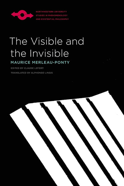 The Visible and the Invisible (Studies in Phenomenology and