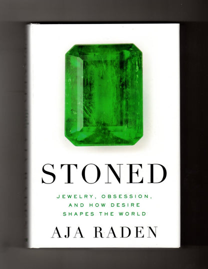 Stoned: Jewelry, Obsession, and How Desire Shapes the World