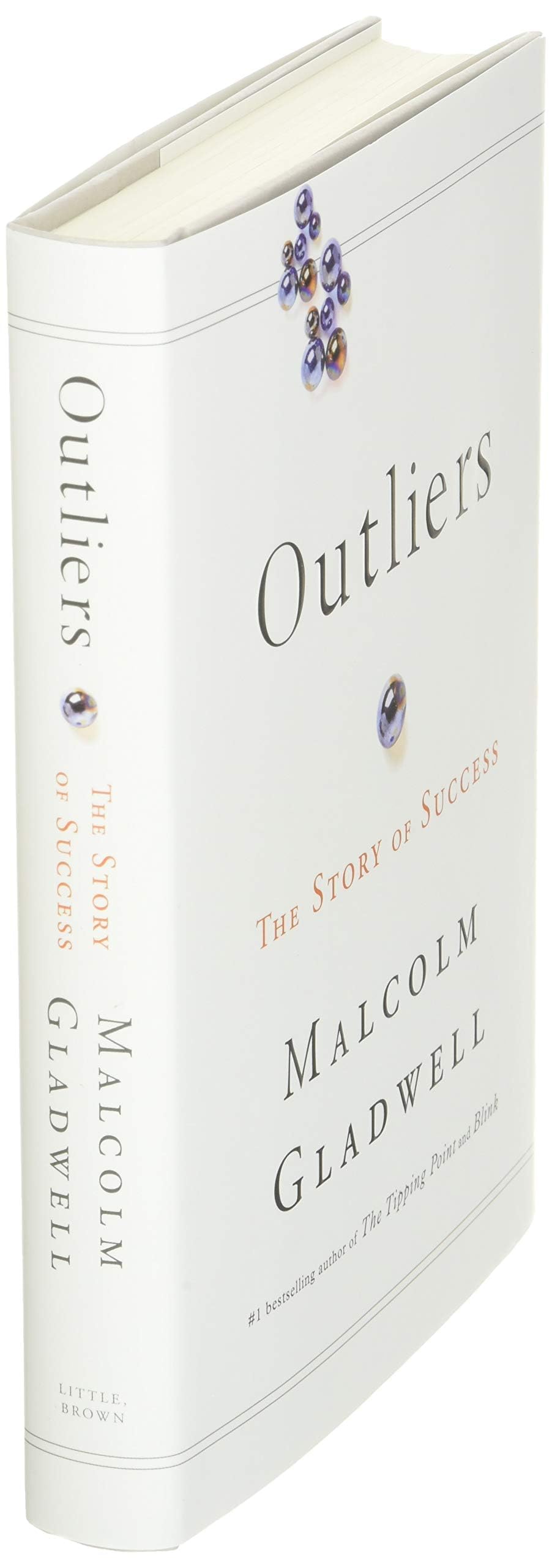 Outliers: The Story of Success by Gladwell, Malcolm