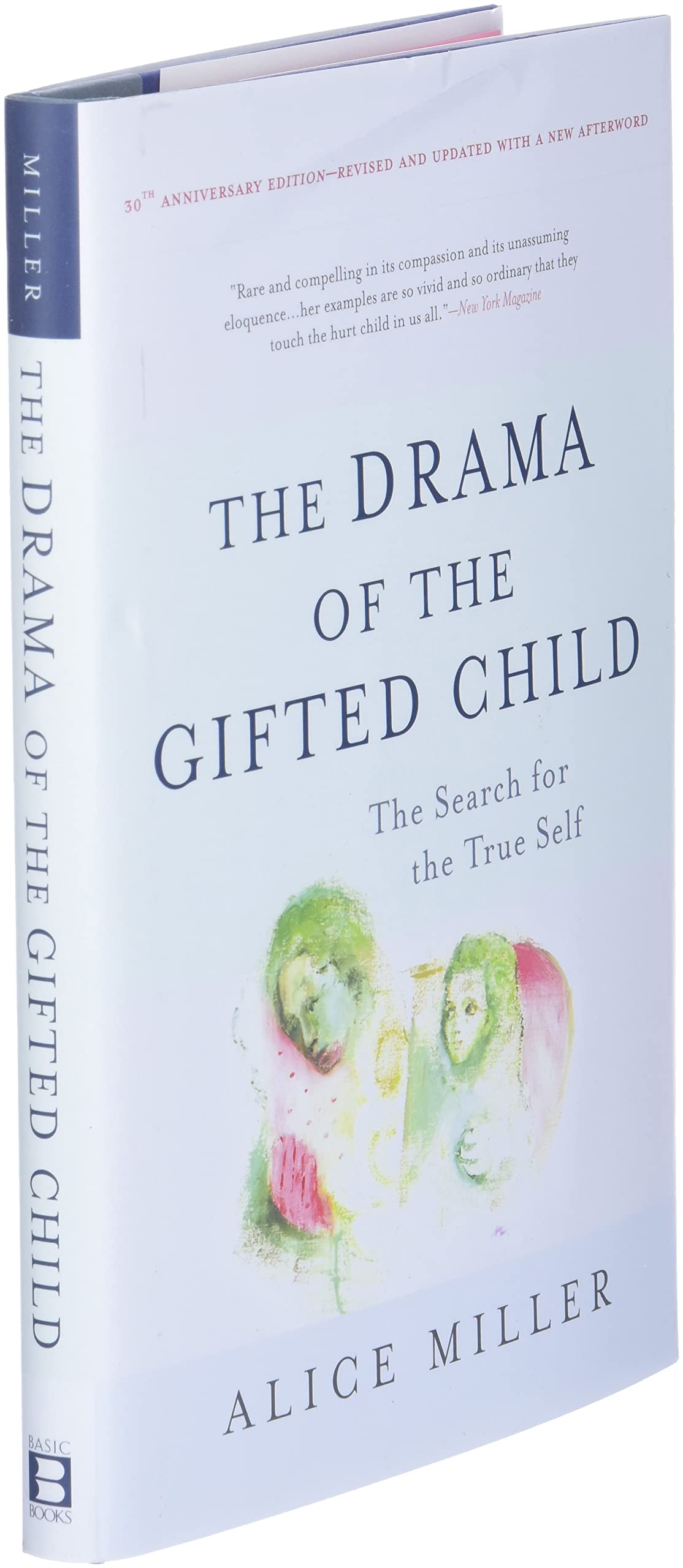 The Drama of the Gifted Child: The Search for the True Self