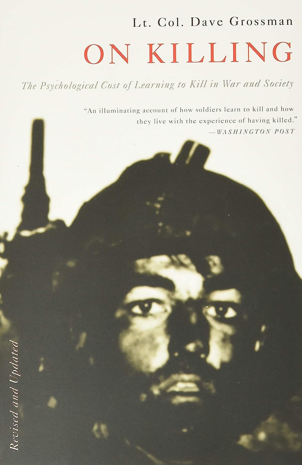 On Killing: The Psychological Cost of Learning to Kill in Wa