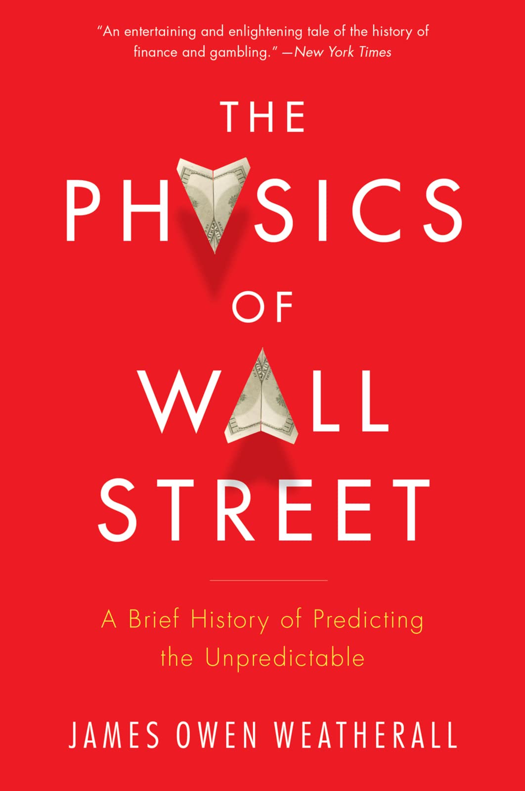 PHYSICS OF WALL STREET by Weatherall