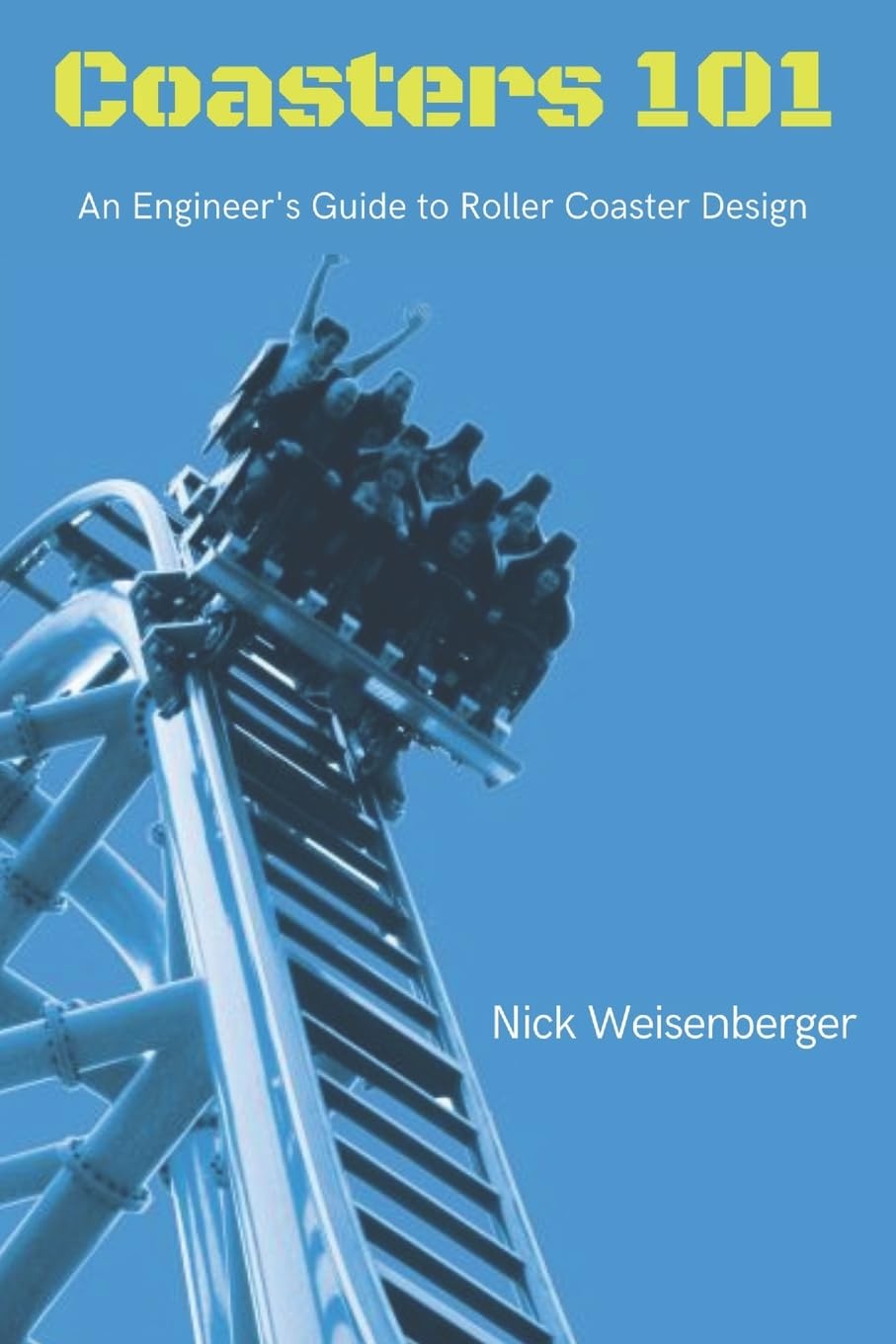 Coasters 101: An Engineer's Guide to Roller Coaster Design b