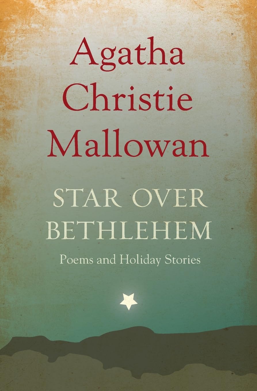 Star over Bethlehem: Poems and Holiday Stories by Christie,