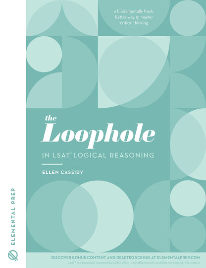 The Loophole in LSAT Logical Reasoning: A Splendidly Compreh