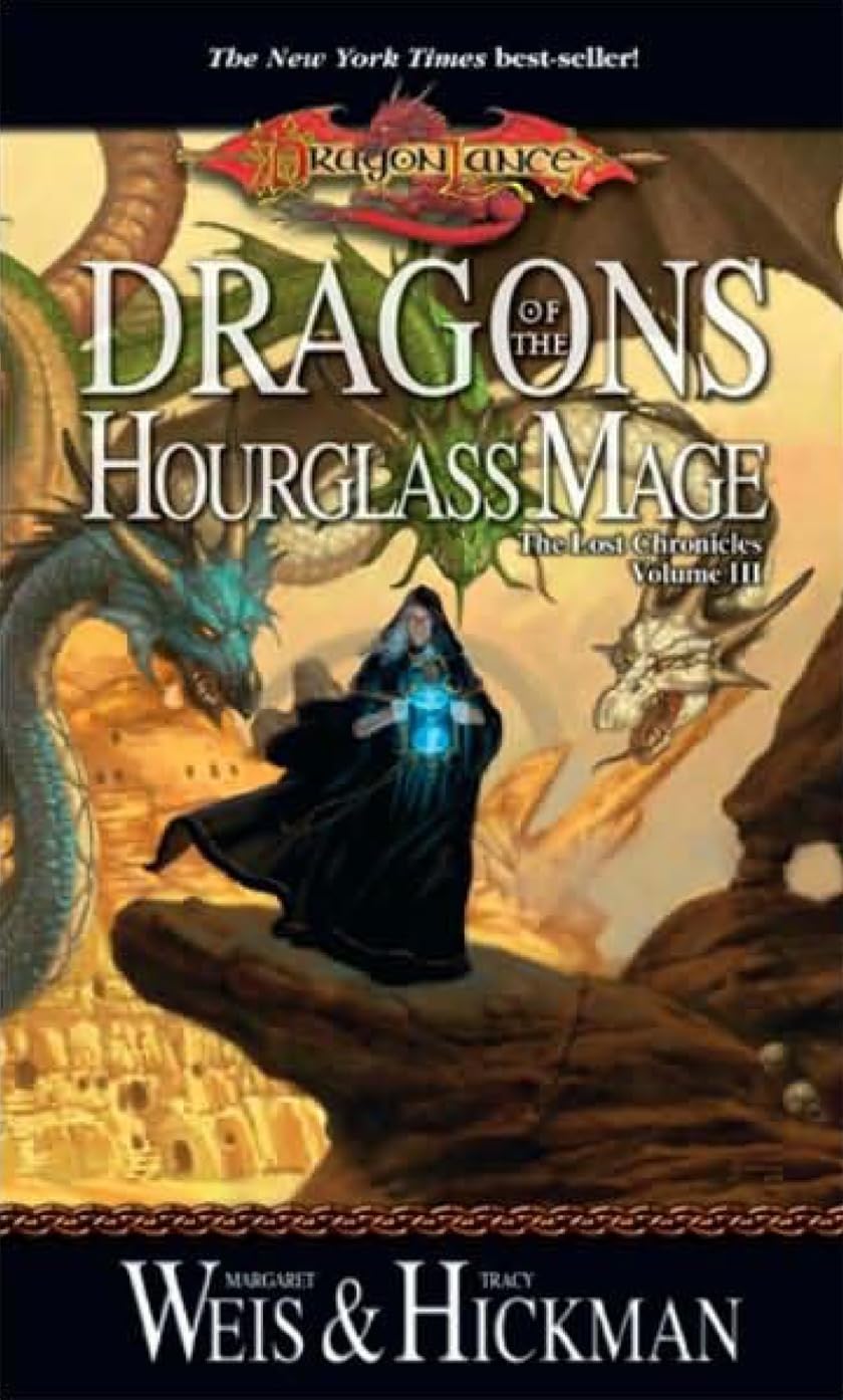 Dragons of the Hourglass Mage (Dragonlance: The Lost Chronic